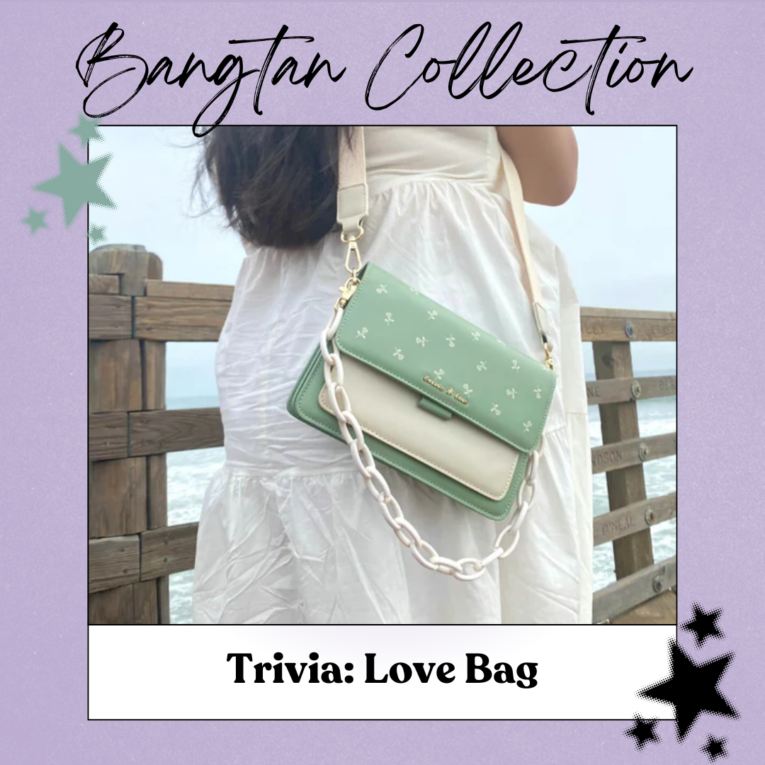 Trivia 承: Love Bag